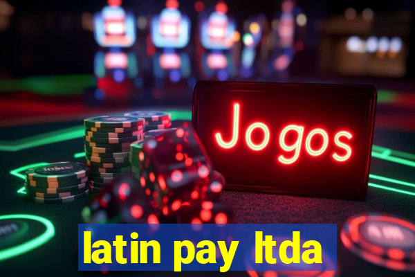 latin pay ltda